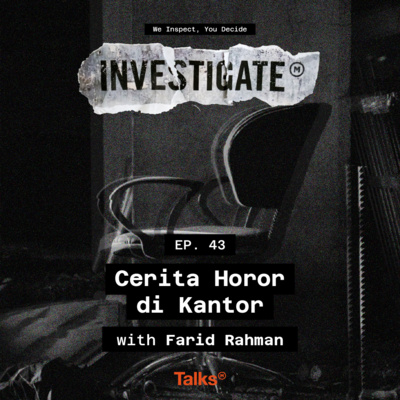 Talks Investigate