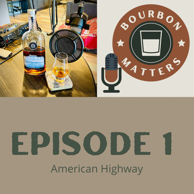 Episode 1: American Highway