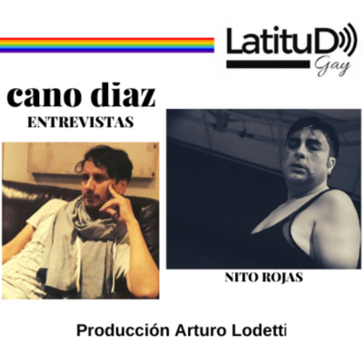 NITO ROJAS en Latitud Gay por Cano Diaz