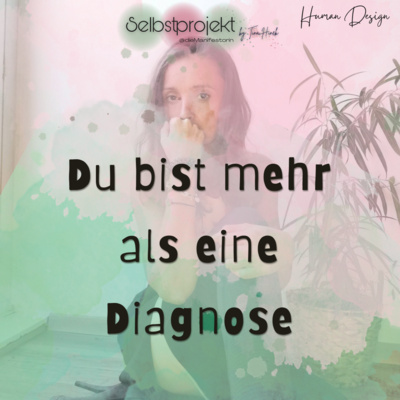 #1.15 DU BIST MEHR ALS EINE DIAGNOSE