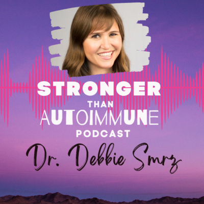 A conversation with Dr. Debbie and Autoimmunity