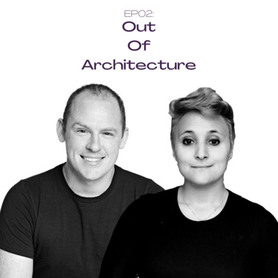 Out Of Architecture: Are we becoming numb towards inefficiency, overproduction, and being undervalued? episode artwork