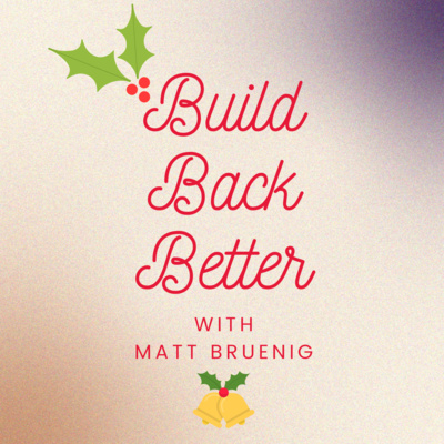 Special Episode - Build Back Better with Matt Bruenig