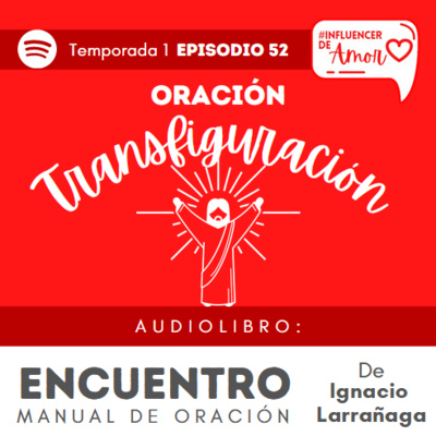 E52. Transfiguración episode artwork