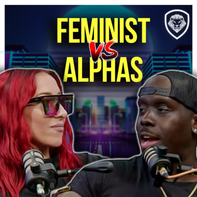 Alpha Males vs Modern Feminists | SOSCAST | Ep. 93 part 1 episode artwork