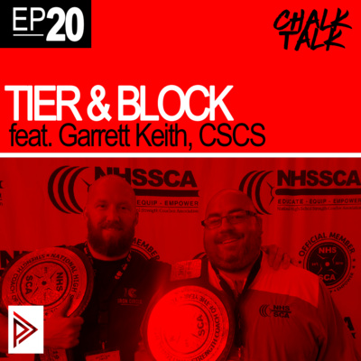 # 20 - Tier and Block feat. Garrett Keith CSCS