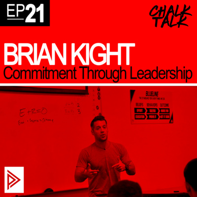 # 21 - Brian Kight - Commitment Through Leadership