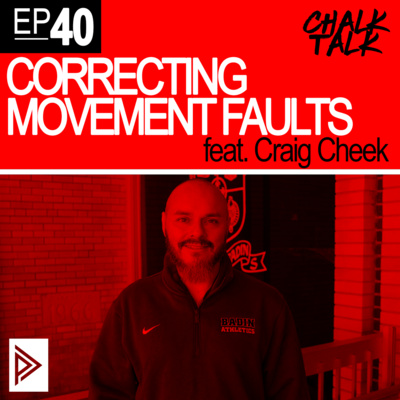 # 40 - Correcting Movement Faults feat. Craig Cheek