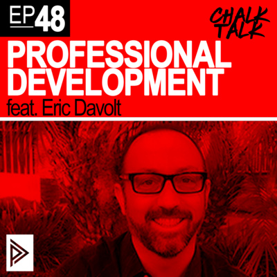 # 48 - Professional Development feat. Eric Davolt