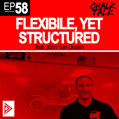 # 58 - Flexible Yet Structured feat. John VanDusen