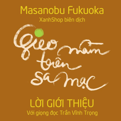 Lời giới thiệu: Audio Book_Gieo mầm trên sa mạc episode artwork