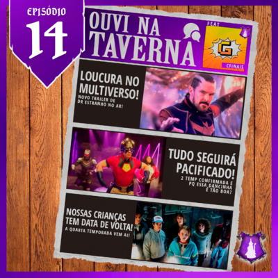 Ouvi na Taverna 13 - Loucura no Multiverso e o Pacificador feat @geeksofc