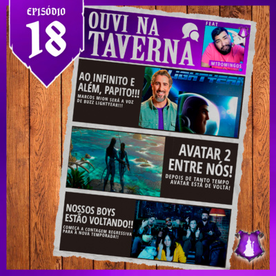 Ouvi na Taverna 18 - O Buzz Lighterzera e o Avatar Debutante feat @mtdomingos