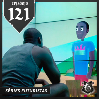 S04E121 - Séries Futuristas