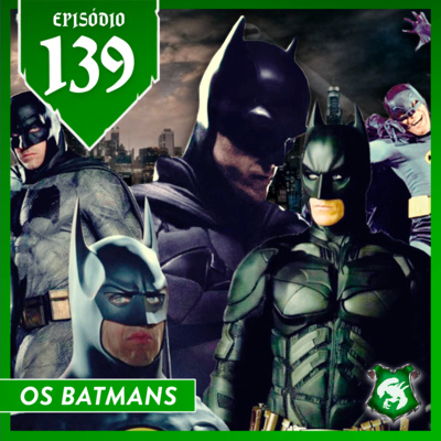 139 - Os Batmans