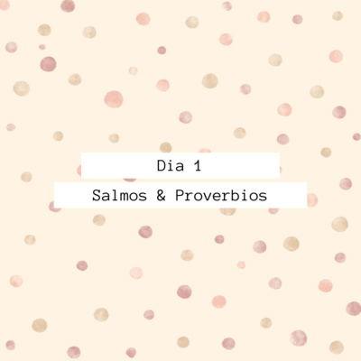 Día 1 - Salmos y Proverbios en un mes episode artwork