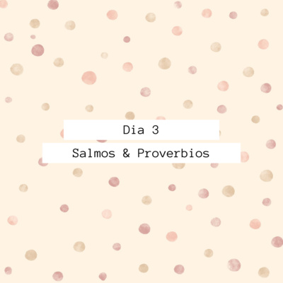 Día 3 - Salmos y Proverbios en un mes episode artwork