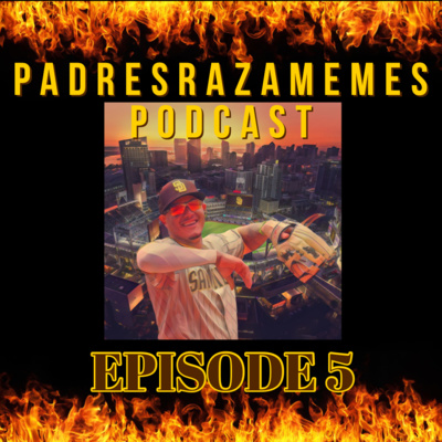PADRES RAZA MEMES PODCAST EPISODE 5