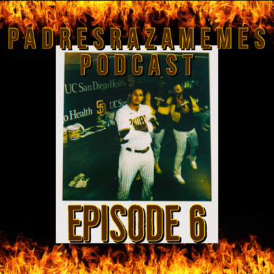 PADRES RAZA MEMES PODCAST EPISODE 6