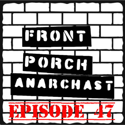 Front Porch Anarchast