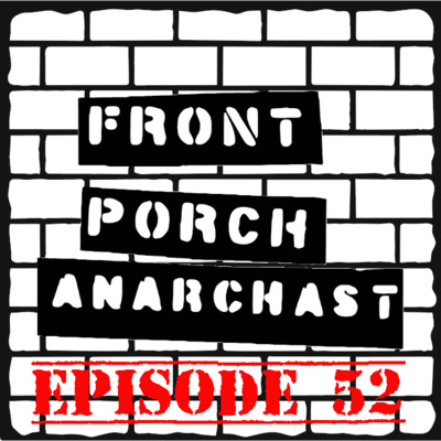 Front Porch Anarchast