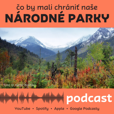 Čo by mali chrániť naše národné parky? Čo by mali chrániť naše národné parky?