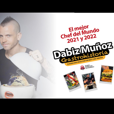 #114 - Gastrohistoria: DABIZ MUÑOZ dos veces seguidas elegido el mejor Chef del Mundo en 2021 y 2022 episode artwork