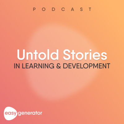 Introducing: Untold Stories in Learning & Development