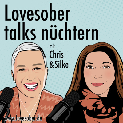 Lovesober talks nüchtern mit Christiane Simone Hartl - Inspiration für ein Leben ohne Alkohol.