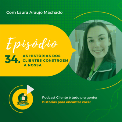 Cliente é tudo pra gente!