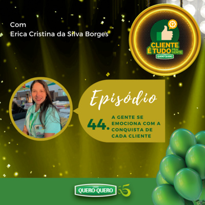 Cliente é tudo pra gente!