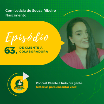 Cliente é tudo pra gente!