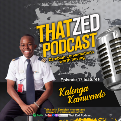 That Zed Podcast Ep17 - Kalenga Kamwendo