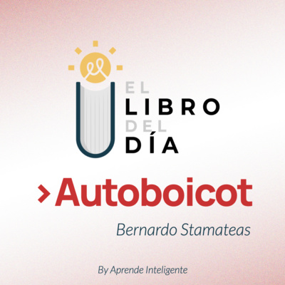 [Episodio 3]: Autoboicot - Puedes ser tu enemigo sin darte cuenta 