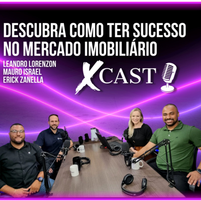 Xcast Histórias Reais