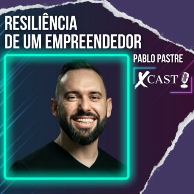 Xcast Histórias Reais