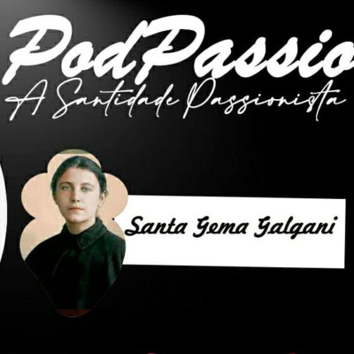 PodPassio: A Santidade Passionista