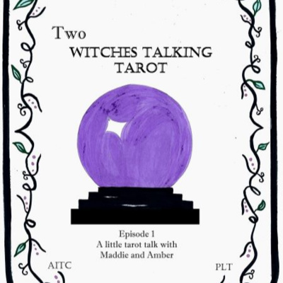 Ep 01: Two Witches Talking Tarot