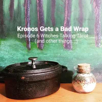 Ep 06: Kronos Gets a Bad Wrap