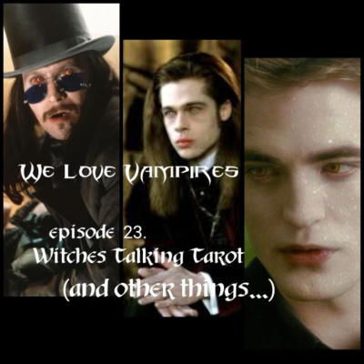 Ep 23: We Love Vampires
