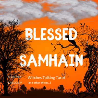 Ep 67: Blessed Samhain