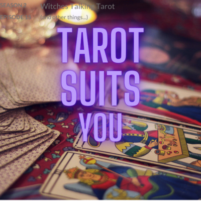 Ep 73: Tarot Suits You