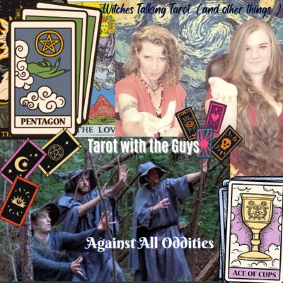 Ep 74: Tarot with the Guys