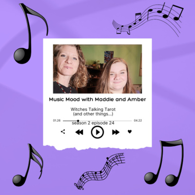 Ep 82: Music Mood with Maddie and Amber