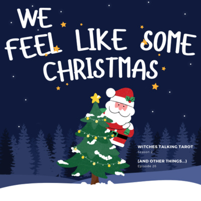 Ep 85: We Feel Like Some Christmas
