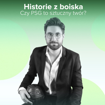 Czy PSG jest klubem bez historii? | #72 HISTORIE Z BOISKA