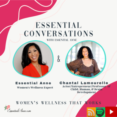 Chantal Lamourelle -Actor/Entrepreneur/Professor of Child, Human, & Brain Development