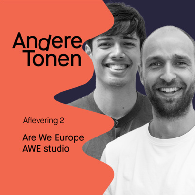 Andere Tonen 2: Are We Europe & AWE studio