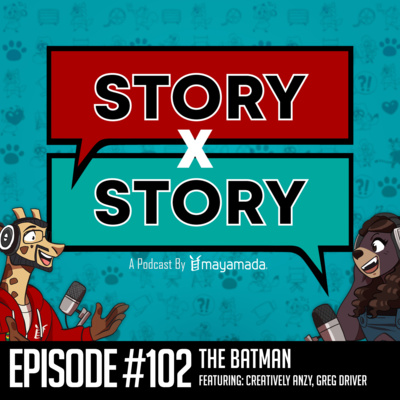 Story x Story #102: Vengeance In The Twilight Hours (The Batman) episode artwork