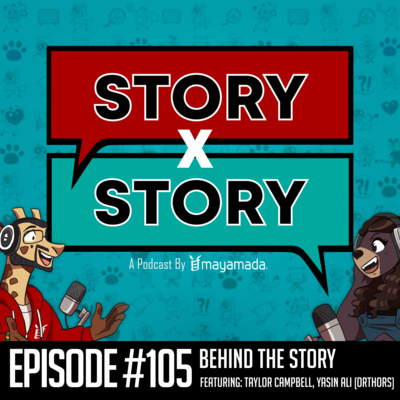 Story x Story #105: Behind The Story With Orthors (Video Games) episode artwork